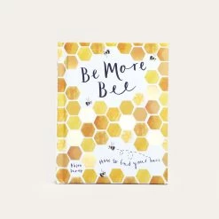 Be More Bee