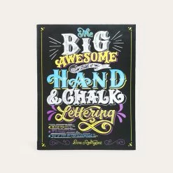 Big Awesome Book Of Hand & Chalk Lettering