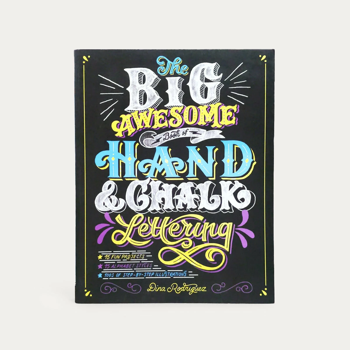 Big Awesome Book Of Hand & Chalk Lettering 1 Big Awesome Book Of Hand & Chalk Lettering