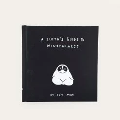 A Sloth's Guide To Mindfulness